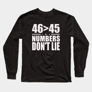 46 greater than 45 Long Sleeve T-Shirt